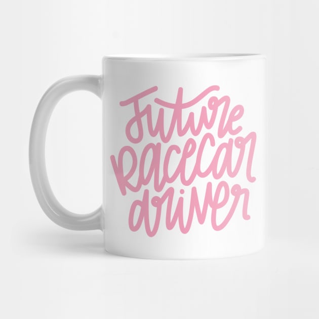 Future Racecar Driver - Pink by hoddynoddy